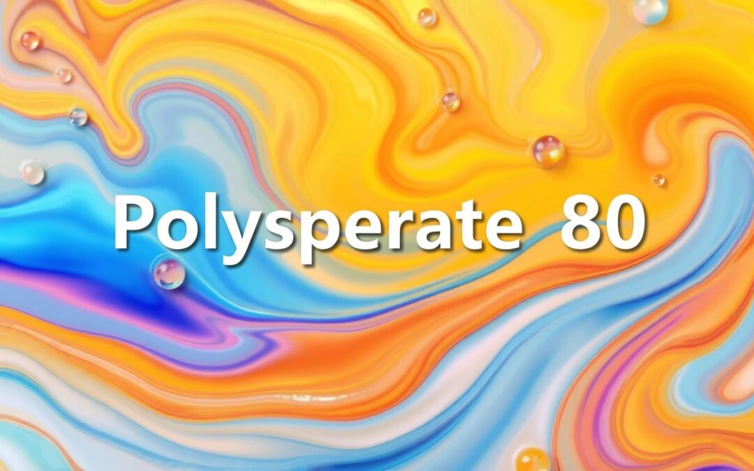 Polysorbate 80